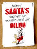 Funny Naughty Rude Card ~ Naughty List For Excessive Use OF Your Dildo