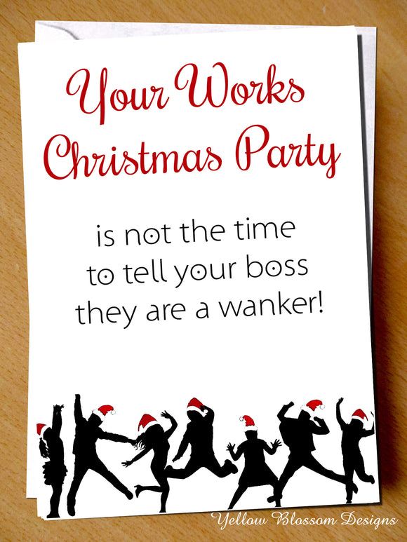 Funny Rude Greeting Card ~ Works Christmas Party ~ Boss Is A Wanker