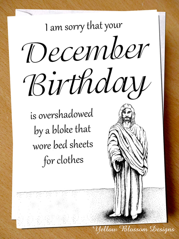 December Birthday Overshadowed By A Bloke That Wore Bed Sheets For Clothes