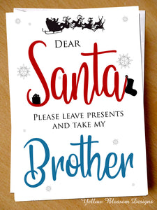 Dear Santa Take My Brother