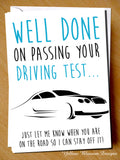 Well Cone On Passing Your Driving Test.. Just Let Me know When You Are On The Road So I Can Stay Off It!