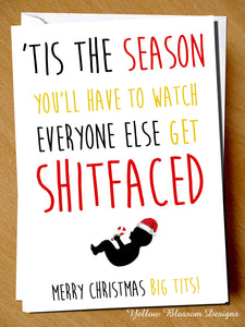 'Tis The Season You'll Have To Watch Everyone Else Get Shitfaced. Merry Christmas Big Tits! - YellowBlossomDesignsLtd