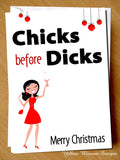 Rude Christmas Greeting Card ~ Chicks Before Dicks
