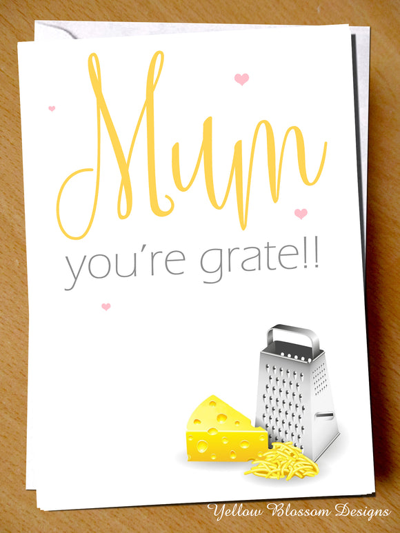 Mum You're Grate Pun Mothers Day Birthday Christmas Card