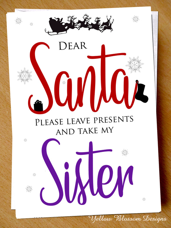 Dear Santa Take My Sister