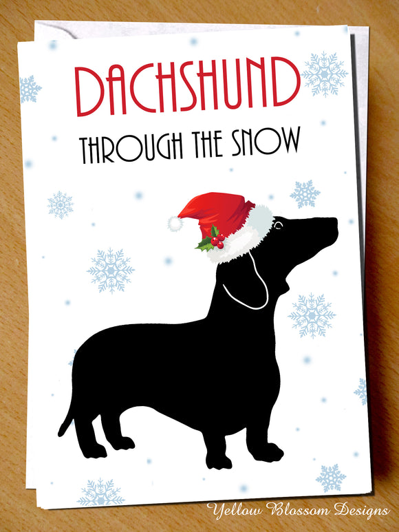 Dachshund Through The Snow ~ Cute Christmas Card ~ Dog, Animal, Pet
