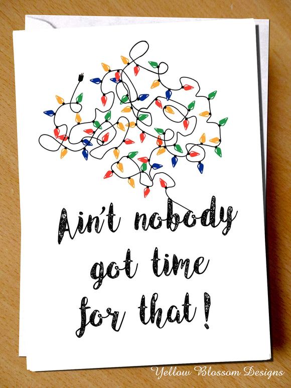 Tangled Christmas Lights ~ Ain't Nobody Got Time For That! Blank Card