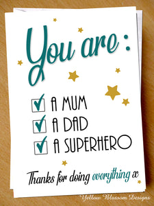 You Are A Mum, A Dad, A Superhero