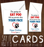 Eat Poo Lick My Privates Then Your Face ~ Dog Pet Animal Card