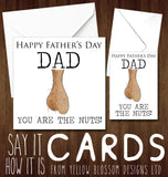 Dad You Are The Nuts!