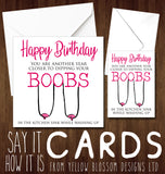 Another Year Closer To Dipping Your Boobs In The Sink - Greeting Card - Yellow Blossom Designs Ltd