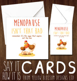 Menopause Isn't That Bad. Remember It's The Eggs That Expire, Not The Hen