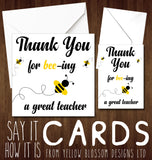 Thank You For Bee-ing A Great Teacher