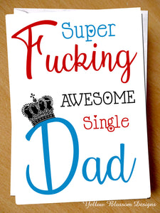 Dad Card Birthday Father's Day Awesome Single Son Daughter Best Crown King Love