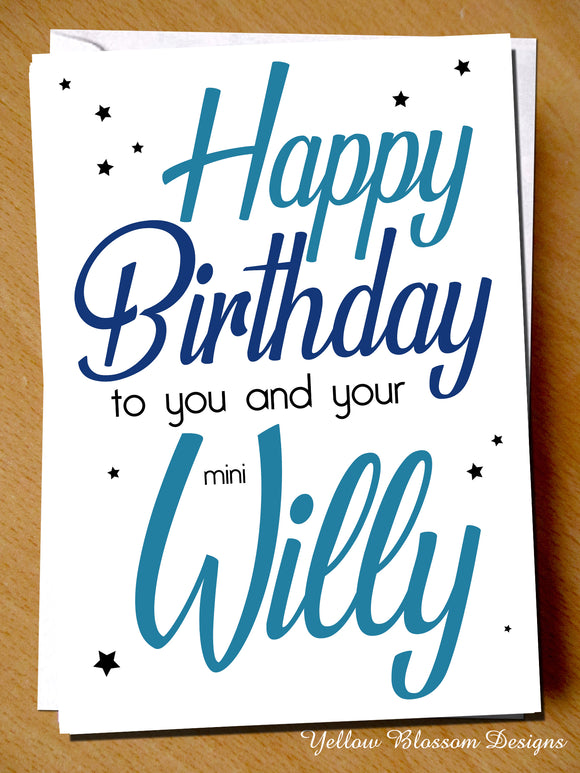 Happy Birthday To You And Your Mini Willy