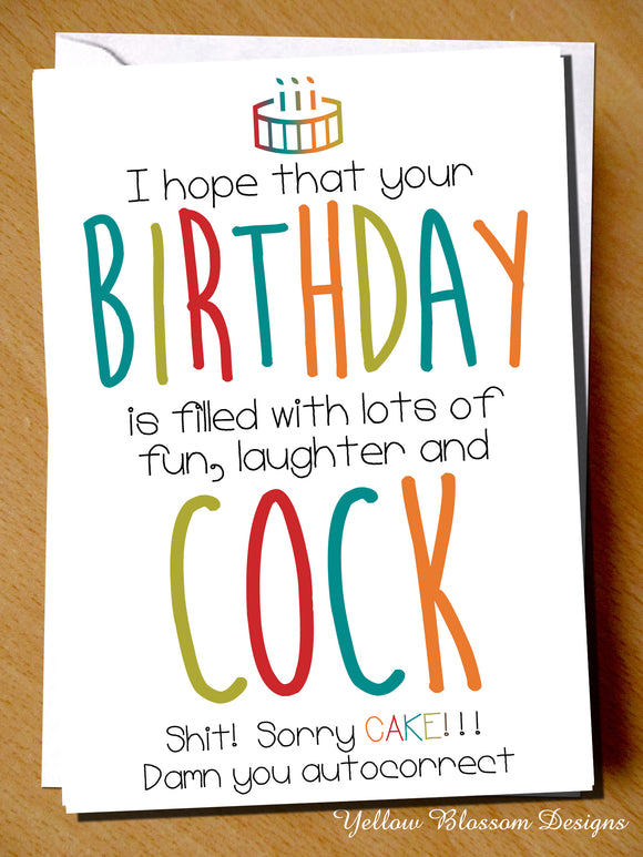 Rude Birthday Card Funny Best Friend Autocorect Joke Bestie Joke Sister Wife Fun Hope Your Birthday Is Filled With Fun Laughter & Cock Cake Autocorrect
