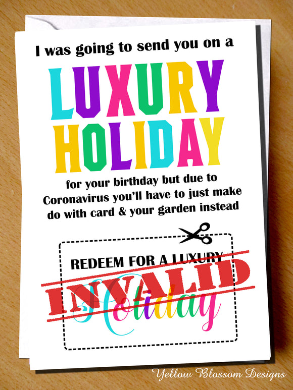 Funny Birthday Card Friend Sister Daughter Mum Dad Brother Son Husband Holiday Lockdown Joke Witty Comical Gift