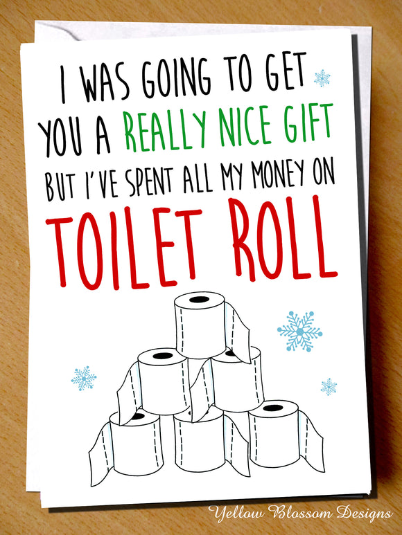 Funny Christmas Card Friend Sister Daughter Mum Dad Brother Son Husband Wife Fiance Girlfriend Boyfriend Nan Grandad Cornavirus Toilet Roll Joke Witty Comical Gift Covid 19 … 