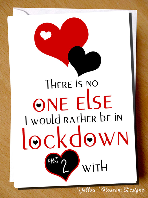 Funny Virus Anniversary Birthday Card Wife Husband Boyfriend Girlfriend Joke 19 No One Else I Would Rather Be In Lockdown Part 2 With Partner Couple Love Romance Christmas … 