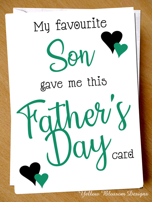 Funny Fathers Day Card Favourite Son Dad Joke Cheeky Witty Banter Comical Child