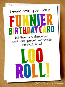 Funny Loo Roll Birthday Card Mum Dad Sister Brother Stockpile Friend Virus 19 Funnier Card Piss Yourself And Waste Stockpile Of Loo Roll Toilet Paper