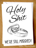 Holy Shit We're Still Married Couple Wife Husband Marriage - Yellow Blossom Designs Ltd
