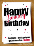 Funny Happy January Birthday Card Joke Best Friend Mate Sister Mum Brother Partner Husband Wife Boyfriend Girlfriend Hilarious Awkward