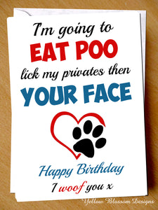Eat Poo Lick My Privates Then Your Face ~ Dog Pet Animal Card