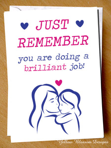 Just Remember You Are Doing A Brilliant Job Card