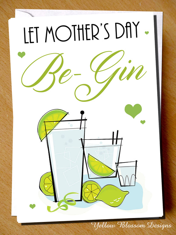 Let Mother's Day Be-Gin