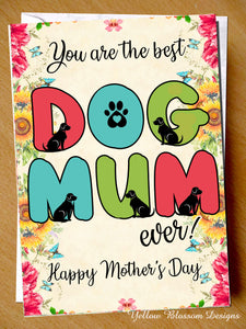 Best Dog Mum Ever! Card