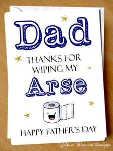 Thanks For Wiping My Arse Dad