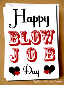 Happy Blow Job Day - Yellow Blossom Designs Ltd