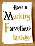 Mucking Farvellous Birthday