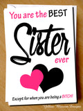 You Are The Best Sister Ever! Except For When You Are Being A BITCH