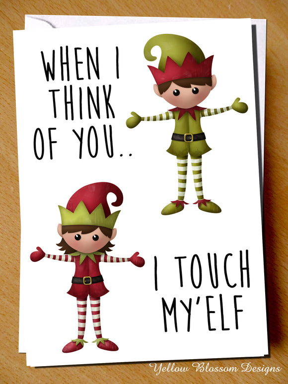 When I Think Of You.. I Tough My'Elf. Comical Christmas
