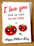 Funny Mothers Day Card Mum Mummy Nan Nannie Grandma Nanny Love Tomatoes Joke Fun