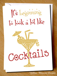 Funny Christmas Card It's Beginning To Look A Lot Like Cocktails Joke Gift Secret Santa 