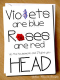Violets Are Blue Roses Are Read Do The Housework And I'll Give You Head