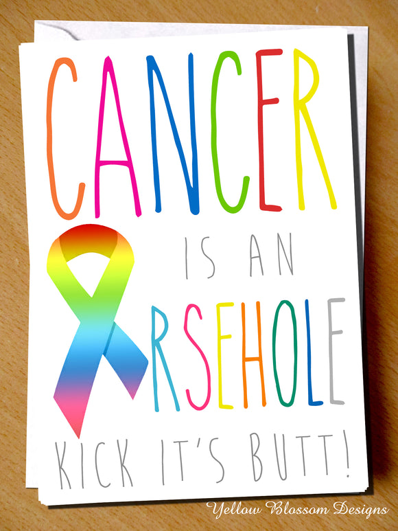 Cancer Is An Arsehole Kick It's Butt! - YellowBlossomDesignsLtd