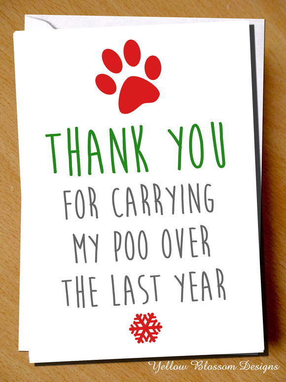 Thank You For Carrying My Poo Over The Last Year. Dog Pet