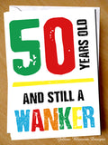 Insulting 50th Birthday Greeting Card Friend Rude Banter Comedy Funny