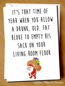 It's That Time OF Year When You Allow A Drunk, Old, Fat Bloke To Empty His Sack On Your Living Room Floor. Christmas