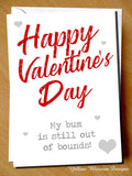 Funny Valentine's Day Card Greetings Him Hubsand Couple Partner Boyfriend Joke Cheeky Fun Naughty Bum Is Out Of Bounds