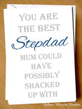 You Are The Best Stepdad Mum Could Have Possibly Shacked Up With