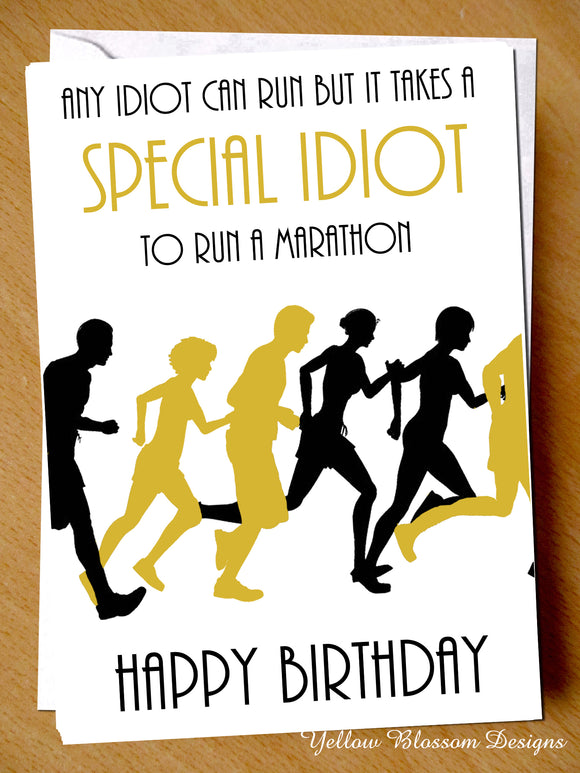 Funny Birthday Card ~ Running Runner Special Idiot Marathon