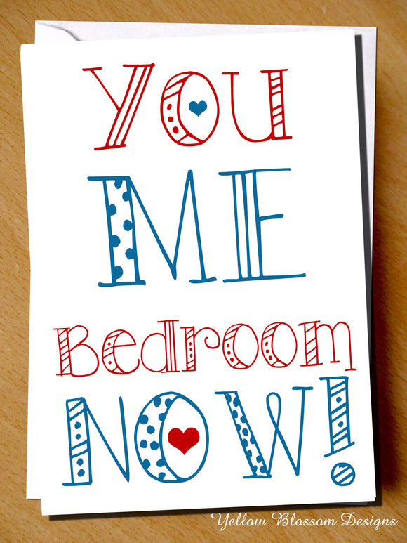 You Me Bedroom Now!