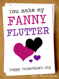 Rude Funny Valentine's Day Greetings Card For Him Her Wife Girlfriend Husband Boyfriend Lover Partner Love Couple You Make My Fanny Flutter Joke Gift Hilarious Crude Naughty Adult Alternative 