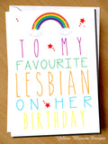 To My Favourite Lesbian On Her Birthday Rainbow