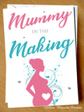 Mummy In The Making Card